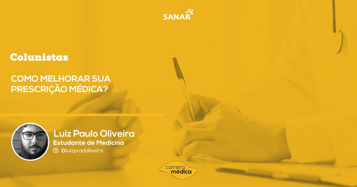 Como melhorar suas prescrições médicas? Sanar Medicina