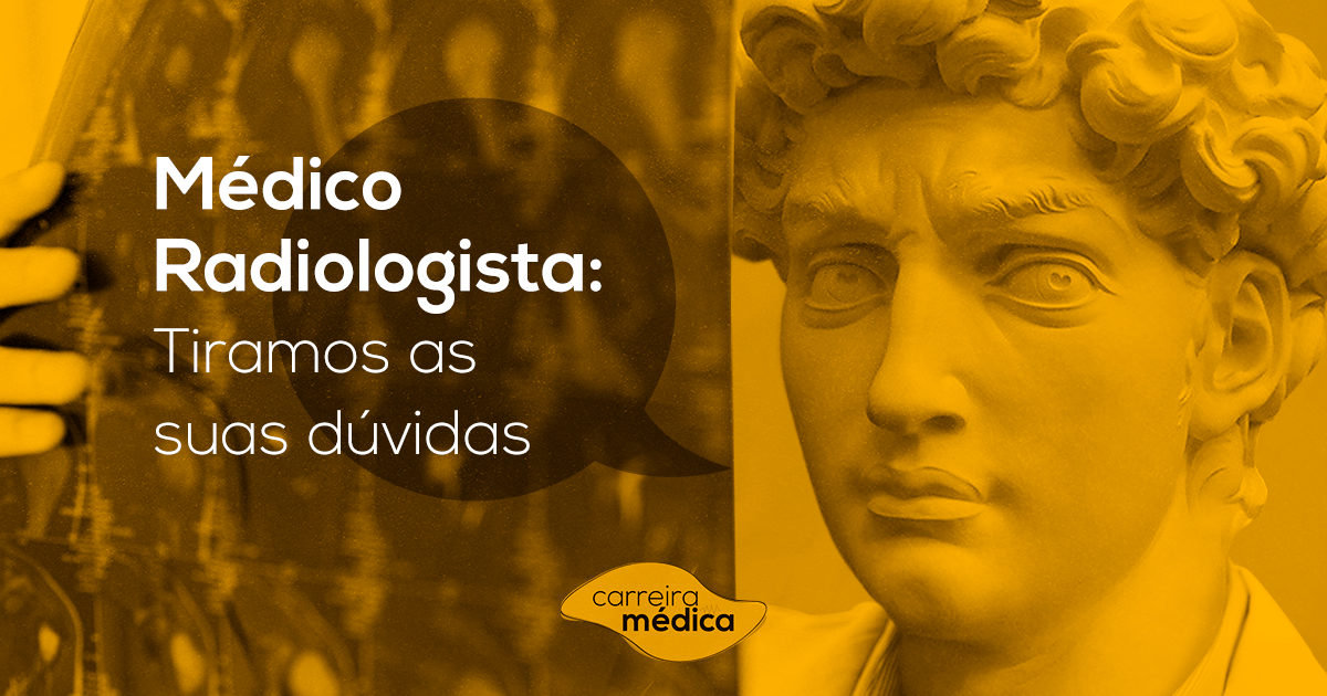 , Tudo Sobre a Carreira de um Médico Radiologista