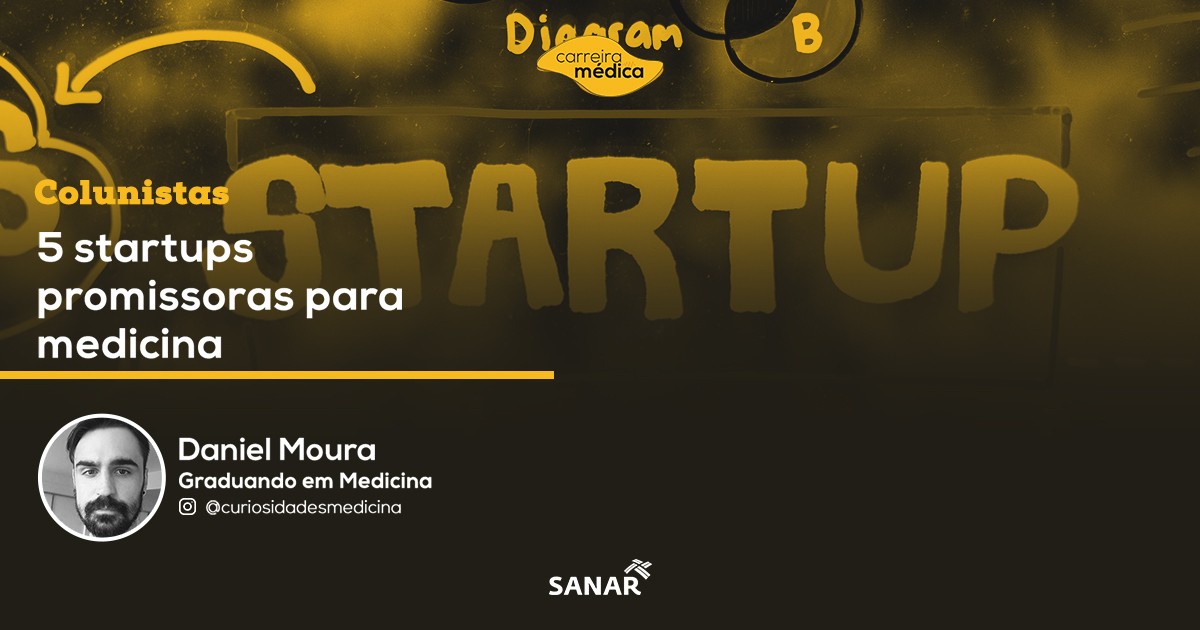 , 5 Startups Promissoras para o futuro da Medicina | Colunistas