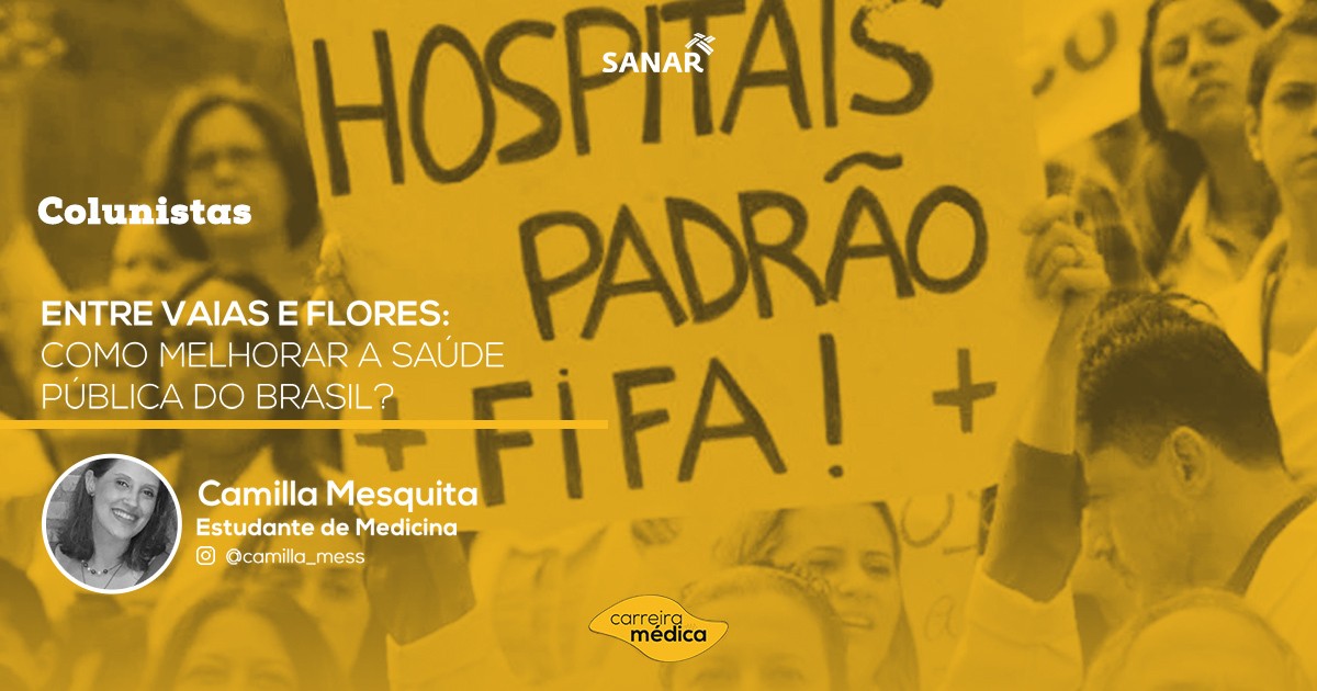 , Entre vaias e flores: como a saúde publica do Brasil pode melhorar? | Colunistas