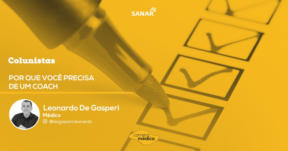 , Por que você precisa de um Coach? | Colunistas