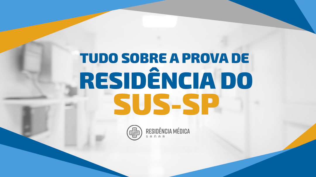 , Residência do SUS-SP: Saiba tudo sobre a prova!