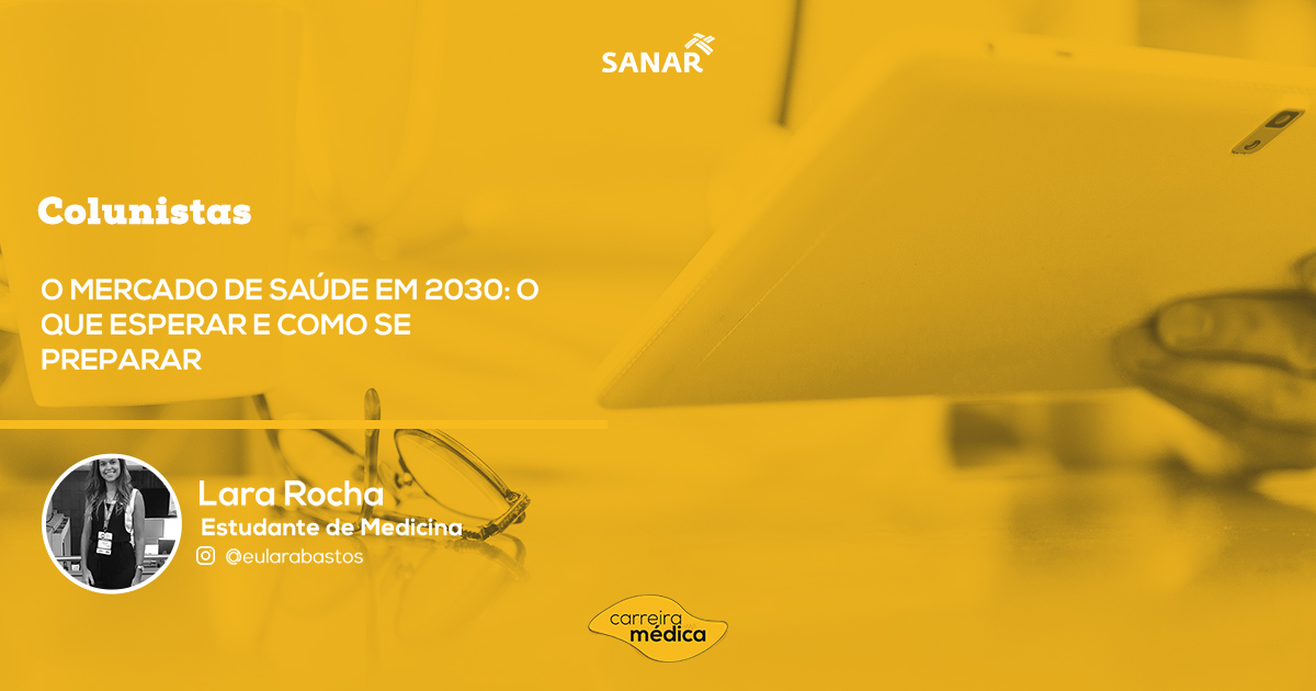 Mercado de Saúde em 2030 - Sanar Medicina